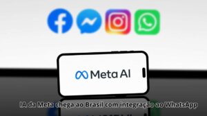 IA da Meta chega ao Brasil com integração ao WhatsApp e novas funções; saiba como utilizar