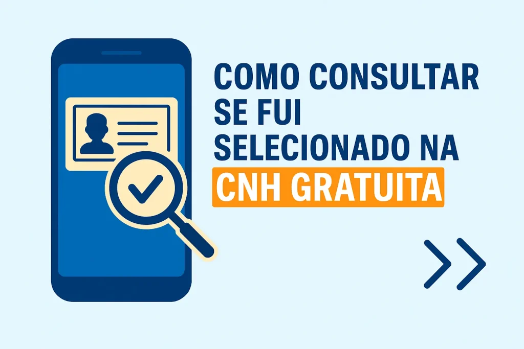 Como Consultar se Fui Selecionado na CNH Gratuita