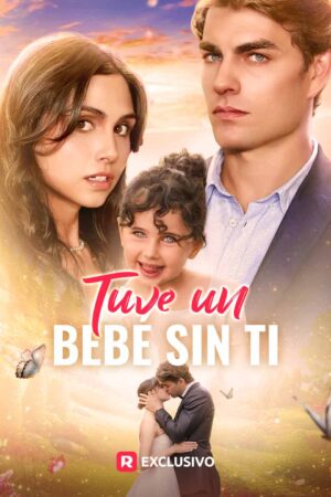 Tuve un bebé sin ti – Reproducir