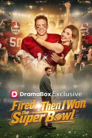 Fired, Then I Won the Super Bowl