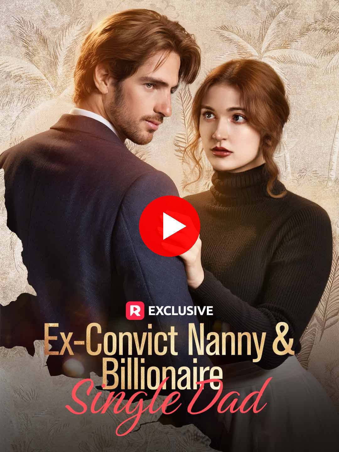 Ex-Convict Nanny and Billionaire Single Dad
